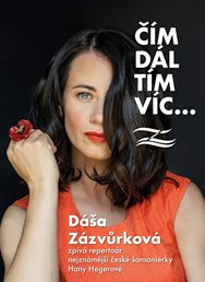 Dáša Zázvůrková - Čím dál tím víc, pocta Haně Hegerové
