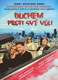 Duchem proti své vůli