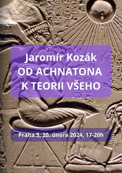 Od Achnatona k Teorii všeho