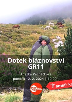 Dotek bláznovství GR11 / Anežka Pecháčková