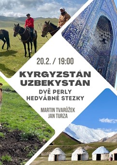 Kyrgyzstán a Uzbekistán - dvě perly Hedvábné stezky