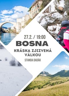 Bosna - kráska zjizvená válkou