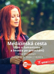 Medicínská cesta (film o šamanismu a beseda po promítání)