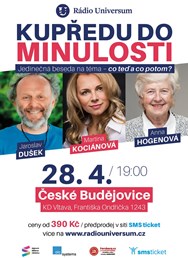 Kupředu do minulosti Č.Budějovice Kociánová, Dušek, Hogenová