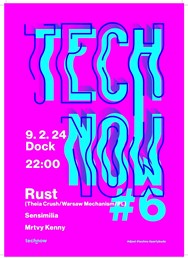 Tech Now 06: Rust, Sensimilia, Mrtvy Kenny