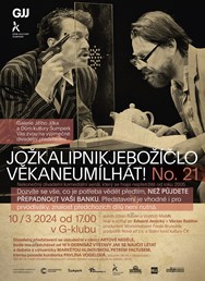 JOŽKALIPNIKJEBOŽÍČLOVĚKANEUMÍLHÁT! No. 21