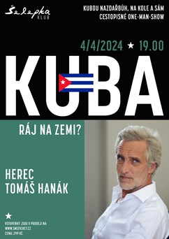 Tomáš Hanák - KUBA: RÁJ NA ZEMI? 
