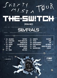 The.Switch - Skrytý místa tour 2024 + special guest Severals