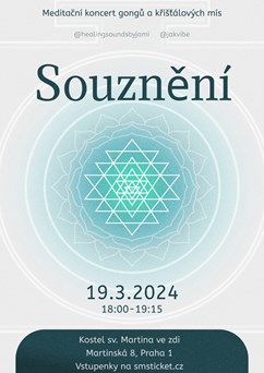 SOUZNĚNÍ-meditační koncert gongů a křišťálových mís