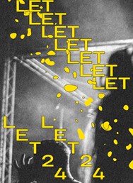 LET Festival: Live music - Electronic music - Theatre