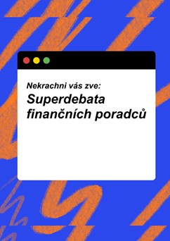 Superdebata finančních poradců
