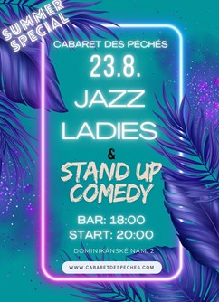 EXKLUZIVNÍ LETNÍ SPECIÁL - JAZZ LADIES & STAND UP COMEDY!