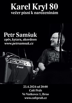 Karel Kryl 80 - Petr Samšuk