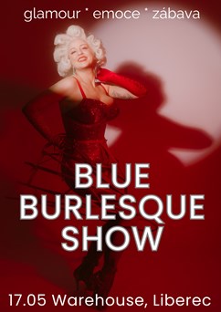 Blue Burlesque Show: BURLESQUE REVOLUTION