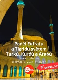 Podél Eufratu a Tigridu / Lenka Hrabalová