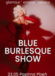 Blue Burlesque Show: GLAMOUR