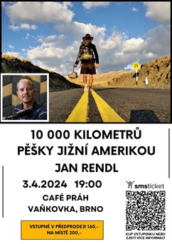 10 000 kilometrů pěšky Jižní Amerikou - Jan Rendl (Brno)