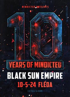 10 Years of Mindicted w/ Black Sun Empire /NL/