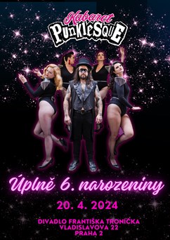 Kabaret Punklesque - Úplně šesté narozeniny