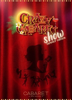 Crazy Cabaret Show - Summer Edition