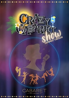 Crazy Cabaret Show - Summer Edition