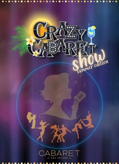 Crazy Cabaret Show - Summer Edition