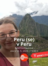 Peru (se) v Peru / Kateřina Kaucová