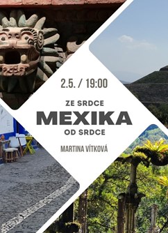Ze srdce Mexika od srdce