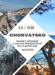 Chorvatsko známé i neznámé a jak ho procestovat