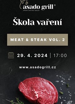 Škola vaření v asado grill - Meat&Steak vol. 2