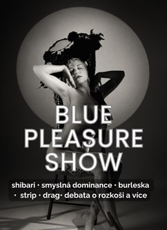 Blue Pleasure Show II