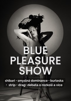 Blue Pleasure Show II