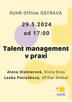 SUHR Offline Ostrava: Talent management v praxi