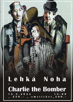 Lehká noha + Charlie The Bomber