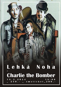 Lehká noha + Charlie The Bomber