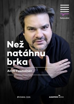 Listování: Než natáhnu brka