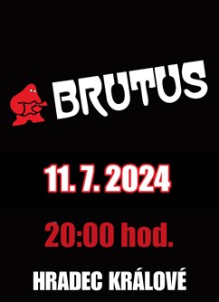 Brutus | Hradec Králové