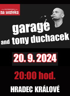 Garage & Tony Ducháček | Hradec Králové