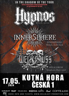 Hypnos + Welicoruss + Innersphere | Kutná Hora