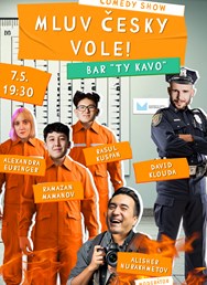 “Mluv Česky Vole”, Comedy Show