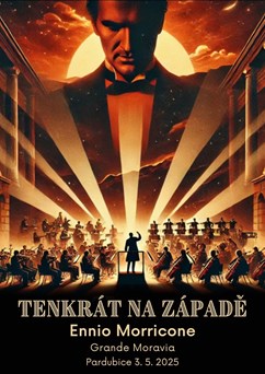 Grande Moravia - koncert nejlákavějších filmových  melodií Ennia Morriconeho
