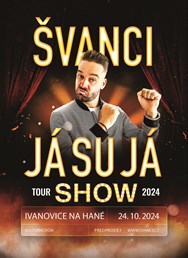 ŠVANCI  - JÁ SU JÁ SHOW