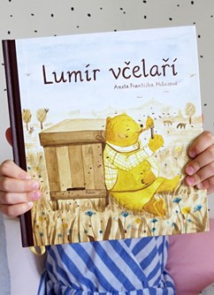 Zažij knížku! Lumír včelaří s Anetou Františkou Holasovou