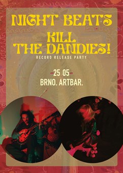 Night Beats (US) + Kill the Dandies!
