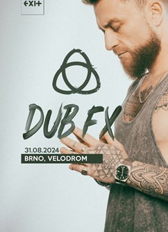DUB FX (Aus) // BRNO