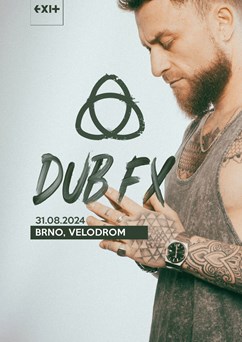 DUB FX (Aus) // BRNO