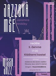 MISSA JAZZ - Jazzová mše Jaromíra Hniličky