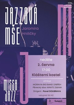 MISSA JAZZ - Jazzová mše Jaromíra Hniličky