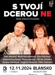 S tvojí dcerou ne
