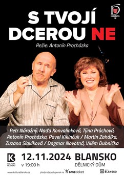 S tvojí dcerou ne